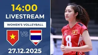 🔴 Nữ Việt Nam vs Nữ Thái Lan | Bóng Chuyền | Đại Chiến Căng Não