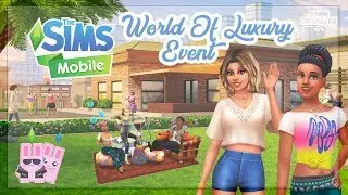 The Sims Mobile | World Of Luxury Event!
