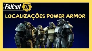 Fallout 76: 10 Localiza&ccedil;&otilde;es de Power Armor