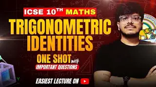 Trigonometric Identities Made Easy: Tricks & Proving Hacks | ICSE 2026 One Shot