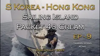 S KOREA - HONG KONG - EP9 - TAIWAN - HONG KONG / Sailing Island Packet 40 Cream - (Eng subs)
