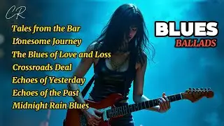 Blues Ballads: Songs of Love, Loss, and Hope