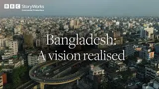 Bangladesh: A vision realised | Beacon Pharmaceuticals | BBC StoryWorks