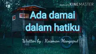 ADA DAMAI DALAM HATIKU - Original song - Krisman Mangapul - Official music video