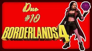 Vers le dernier rush du mode histoire! (Borderlands 4 #10)