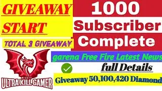 1K Subscribe Complete Giveaway Start 50,100,420 Diamond Giveaway Free Fire ultra Kill Gamer
