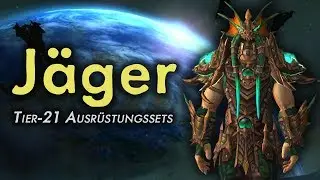 WoW Patch 7.3 - Tier-21-Sets Preview: J&auml;ger | Vanion.eu