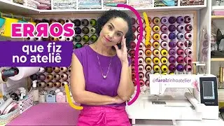 COISAS QUE ERREI NO ATELIÊ E NÃO FARIA MAIS I Todas as dicas para você montar o seu ateliê