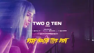 Deep House Type Beat 2020 