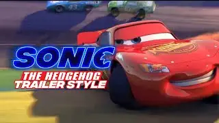 Cars - Sonic The Hedgehog Trailer Style