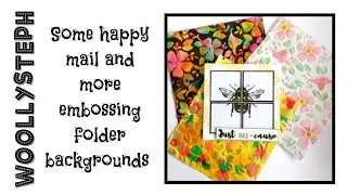 Some happy mail from Samantha and more 3D embossing folder backgrounds
