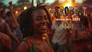 Afrobeats Mix 2026 💃 Dance Afrobeat Hits Compilation