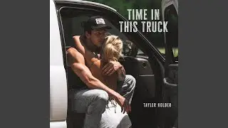 Time In This Truck