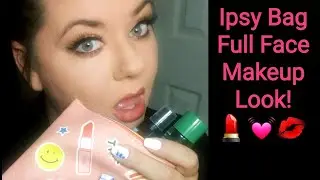 Makeup Look Using all my Ipsy Bag Products | Ipsy Bag June 2021