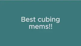 Best Cubing Memes  pt.1