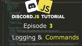 How to Create a Discord Bot: Episode 3 - Logging & Commands!