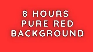 8 HOURS OF PURE RED BACKGROUND &ndash; NO SOUND, NO DISTRACTIONS!  |  THE NARRATIVE NOOK
