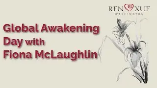 Global Awakening Day with Fiona McLaughlin
