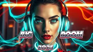 🔥 Mainstage Madness 2025 | Big Room Festival Energy & Powerful EDM Drops