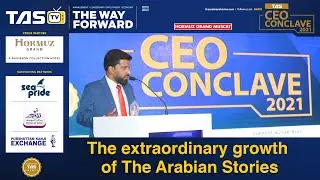 TAS CEO Conclave 2021: The extraordinary growth of The Arabian Stories | TAS TV