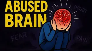 What Abuse Really Does to Your Brain (The Dark Truth)