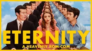 eternity: a heavenly rom-com (movie review)