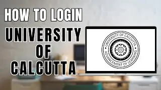 How to Login to University of Calcutta | Calcutta University