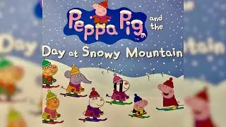 Peppa Pig and the day at Snowy  Mountain 🐷🏔️