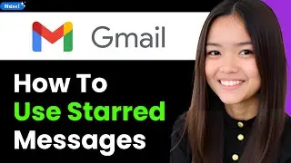 How To Use Starred Messages in Gmail 2026 (Step By Step)