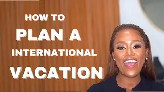 EP1: HOW TO PLAN YOUR OWN INTERNATIONAL TRIP AND SAVE R18000