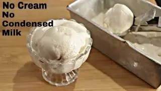 Eggless Vanilla Icecream recipe without cream| No Condensed milk | No Icecream Maker