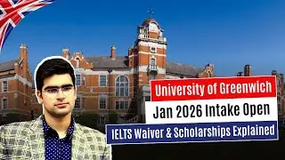 University of Greenwich UK | Jan 2026 Intake Open | IELTS Waiver & Scholarships Explained