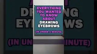 Everything You Wanted To Know About Drawing Eyebrows