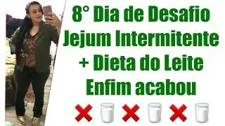 Jejum Intermitente + Dieta do Leite | 8°dia Fim | Projeto Madrinha | Brutododia 20