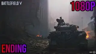 BATTLEFIELD 5 WALKTHROUGH GAMEPLAY PART 5 - THE LAST TIGER