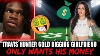 Travis Hunter Girlfriend Is A GOLD DIGGER ‼️ That Will Take All Of His Money 😳