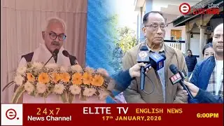 ELITE TV 6PM  MANIPURI NEWS || 17th JANUARY 2026|| ELITE TV