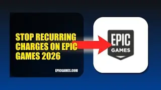 How To Stop Recurring Charges On Epic Games 2026 (FULL TUTORIAL)