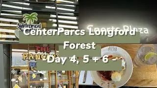 CenterParcs Longford Forest | Day 4, 5 & 6 | Pancake House, Sports Plaza and more