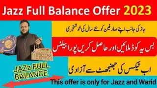 Jazz Full Balance Offer Code 2023 | Jazz Poora Balance offer 2023 | *408# jazz package detail