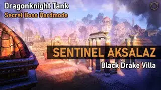 Black Drake Villa - Dragonknight Tank - Sentinel Aksalaz Hardmode [ESO: Flames of Ambition]