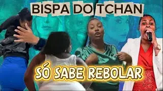 O ENGRAÇADO MUNDO GOSPEL #246 BISPA DO TCHAN 