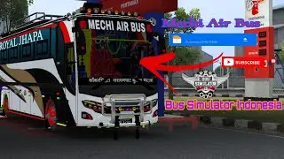MECHI AIR BUS KAKADVITTA TOO KATHMANDU  || SKIN FOR BUS SIMULATOR INDONESIA #subscribe