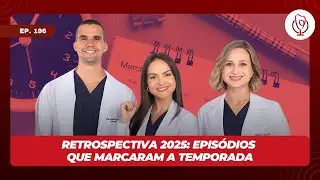 196 - Retrospectiva 2025: episódios que marcaram a temporada | Clube da Cardio Podcast