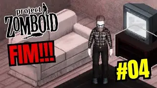 E FOI ASSIM QUE VO&Ccedil;E MORREU... SUVIVAL ZOMBIE PROJECT ZOMBOID +coop EP #04