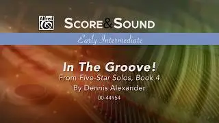 In The Groove, by Dennis Alexander - Score & Sound