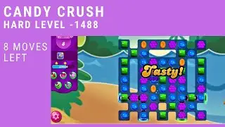 Candy Crush || Level 1488 || Gameplay walkthrough || Hard Level || Bonus Not Used