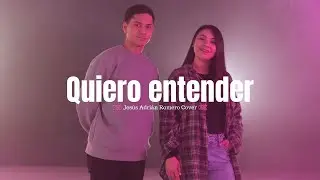 ADULAM MUSIC - Quiero entender - Jes&uacute;s Adri&aacute;n Romero [Cover]