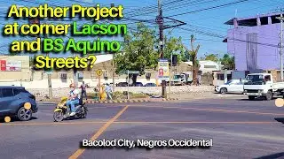 Another Project at Corner Lacson and BS Aquino Streets in Bacolod City | Negros Projects Update
