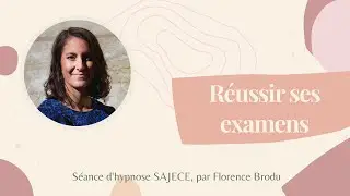 Hypnose SAJECE pour r&eacute;ussir ses examens